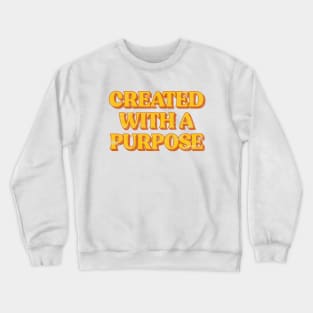 Retro Created With A Purpose Christian Crewneck Sweatshirt